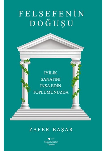Felsefenin Doğuşu - Zafer Başar