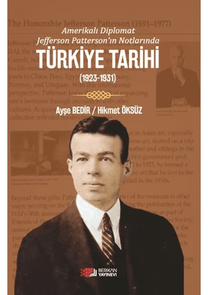 Amerikalı Diplomat Jefferson Patterson’ın Notlarında Türkiye Tarihi - Ayşe Bedir