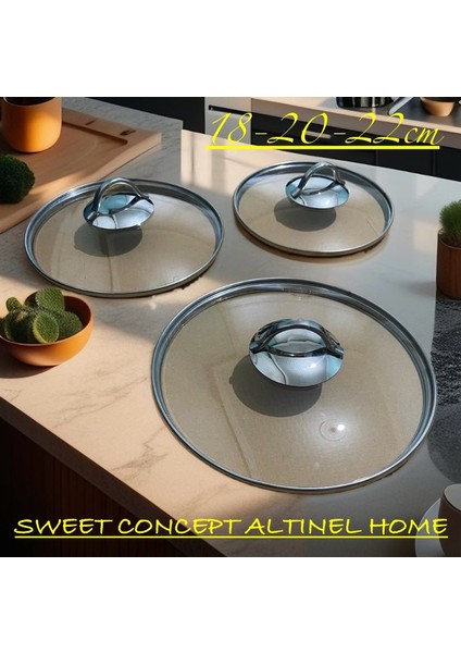 18-20-22CM 3'lü Set Tava Tencere Cam Kapak Takımı-Sweet Concept-Altınel Home