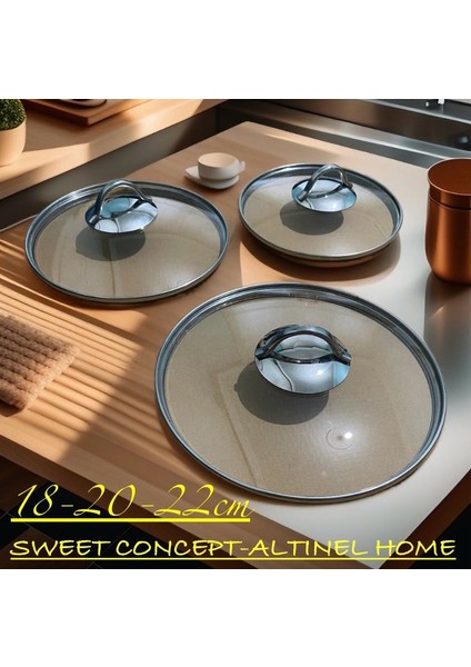 18-20-22CM 3'lü Set Tava Tencere Cam Kapak Takımı-Sweet Concept-Altınel Home