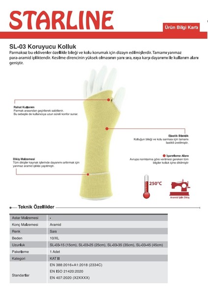 Isı ve Kesilme Dirençli Aramid Kolluk Starline Sl-03 45CM 2334C X2XXXX modelleri