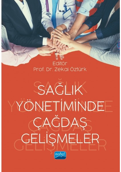 Sağlık Yönetiminde Çağdaş Gelişmeler