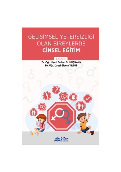Gelişimsel Yetersizliği Olan Bireylerde Cinsel Eğitim