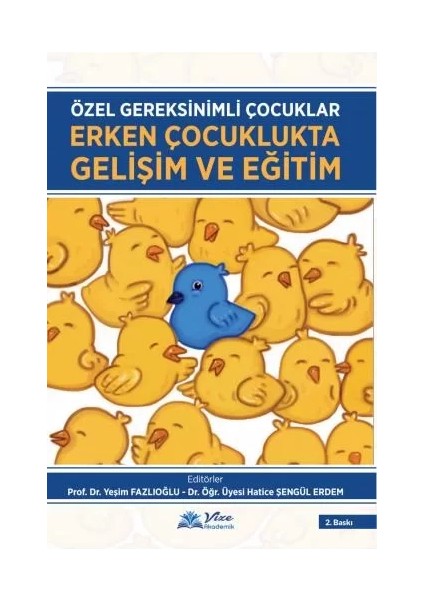 Özel Gereksinimli Çocuklar Erken Çocuklukta Gelişim ve Eğitim