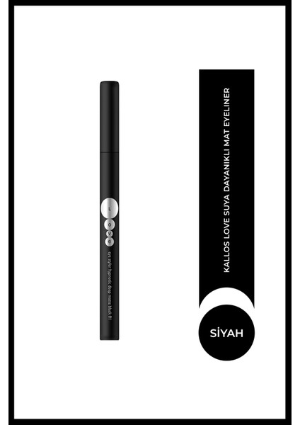 Kallos Love Suya Dayanıklı Mat Eyeliner