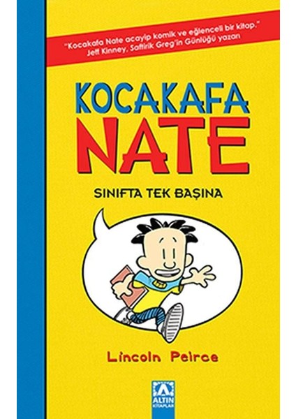 Kocakafa Nate 1: Sınıfta Tek Basına - Lincoln Peirce