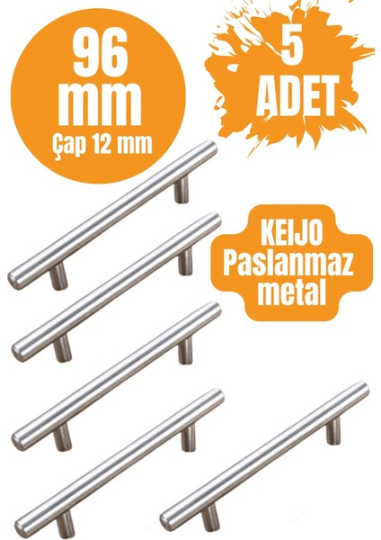 5 Adet Keijo İnox 96 mm Paslanmaz Kulp