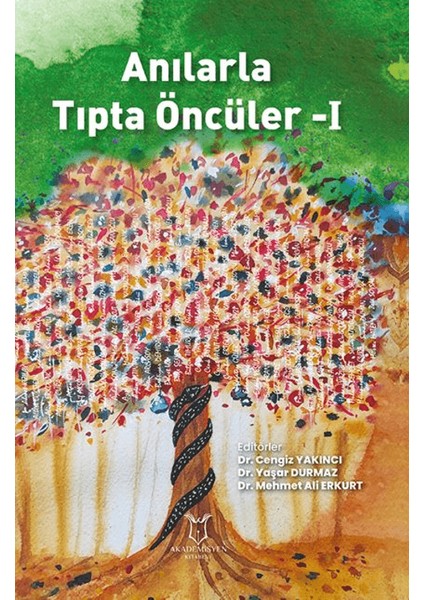 Anılarla Tıpta Öncüler I