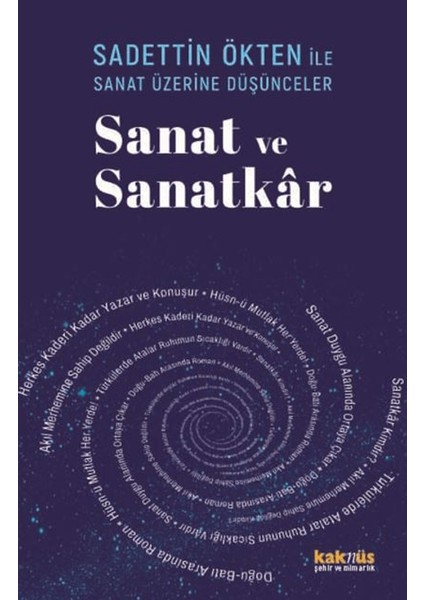 Sanat Üzerine Düşünceler / Sanat ve Sanatkar - Sadettin Ökten