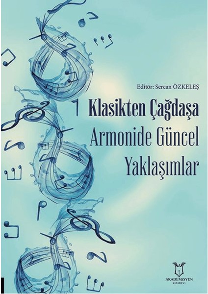 Klasikten Çağdaşa Armonide Güncel Yaklaşımlar