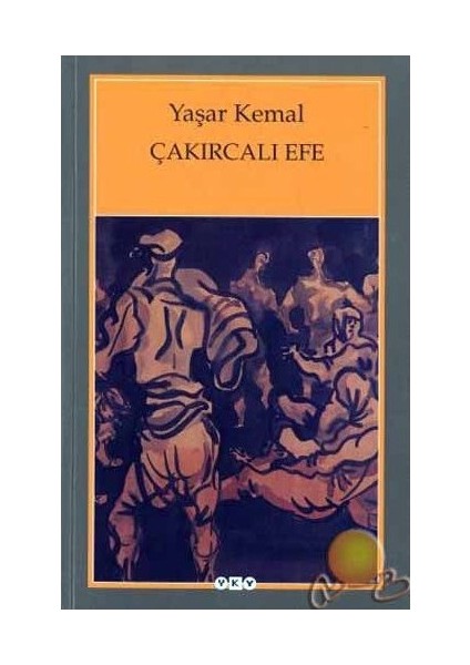 Çakırcalı Efe - Yaşar Kemal