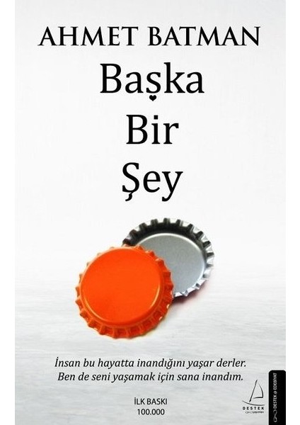 Başka Bir Şey - Ahmet Batman