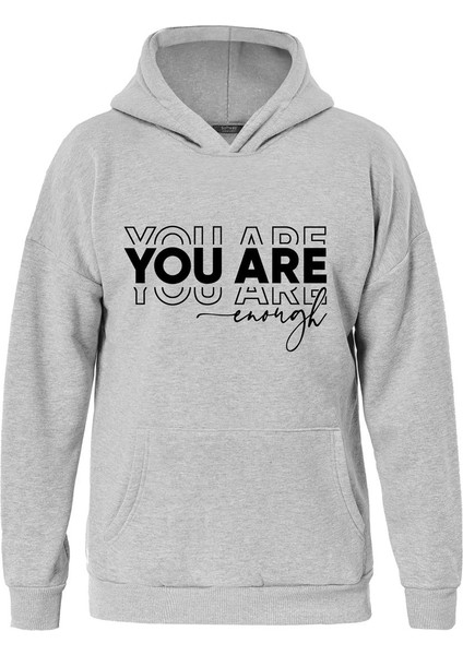 You Are Baskılı Kapüşonlu Içi Yumuşak Polarlı Oversize Sweatshirt - Gri
