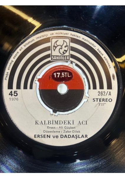 Ersen ve Dadaş'lar ‎– Kalbimdeki Acı 1976 Baskı 45'lik (Plak)
