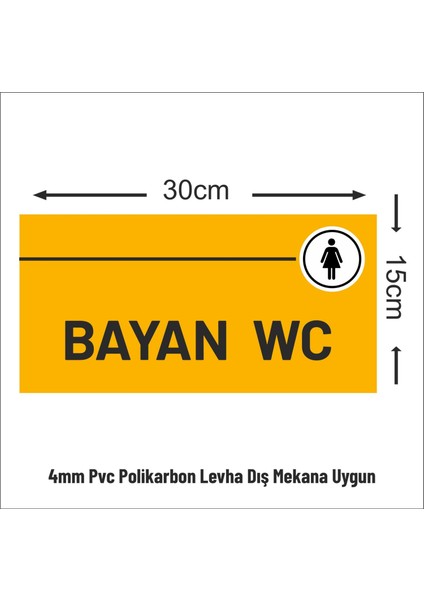 Bayan Wc 30X15 cm Tabela Yönlendirme Levhası 4mm Pvc fiyatları
