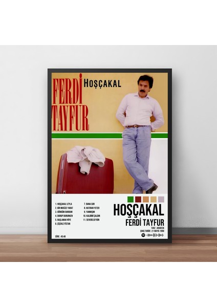 Ferdi Tayfur - Hoşçakal / Çerçeveli Poster Tablo