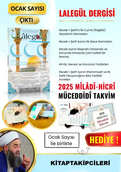 Lalegül Dergisi Ocak 2025 Cübbeli Ahmet Hoca, Recebi Şerif Namazı ve Duaları Miraç Gecesi Ibadetleri ve Istiğfarlar