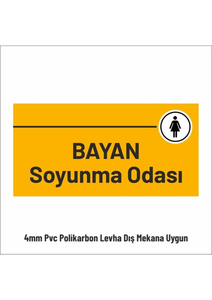 Bayan Soyunma Odası 30X15 cm Tabela Yönlendirme Levhası 4mm Pvc