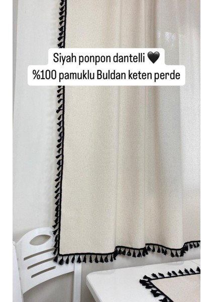 Siyah Püsküllü - Ponponlu Pamuklu Vintage Natural Buldan Keten Perde Güneşlik & Fon - En x Boy
