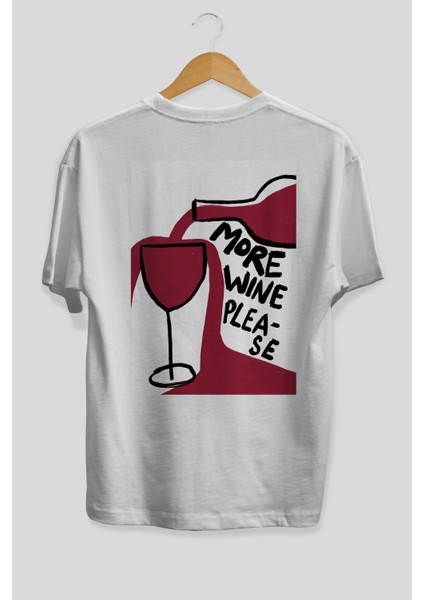 More Wine Please Arka Baskılı Oversize T-Shirt Erkek Kadın Unisex %100 Pamuk Bisiklet Yaka Tişort fiyatları
