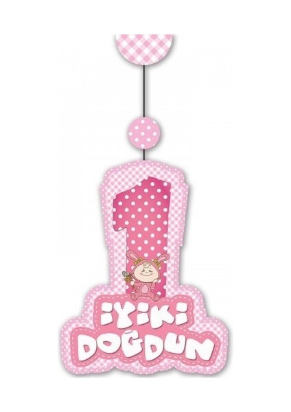 Pembe Iyiki Doğdun 1 Yaş Kız Süs Seti