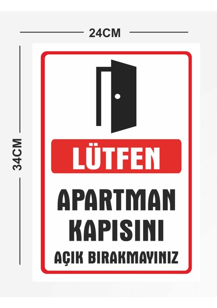 Lütfen Apartman Kapısını Açık Bırakmayınız Pvc Tabela Levha 24 x 34 cm fiyatları