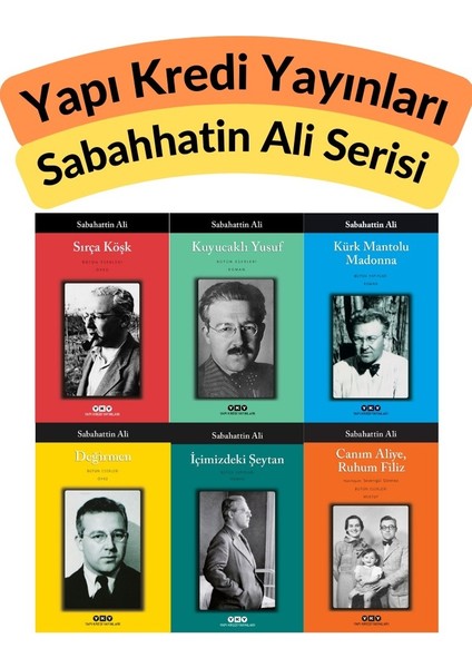 Sabahattin Ali 6 Kitap Seri Değirmen, Içimizdeki Şeytan, Kuyucaklı Yusuf, Kürk Mantolu Madonna, Sırça Köşk, Canım Aliye Ruhum Filiz Yapı Kredi Yayınları
