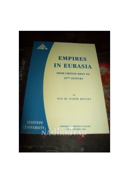 Empires In Eurasia. From Chingiz Khan To 20TH Century