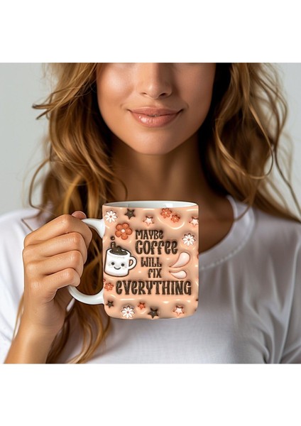 Belki Kahve Herşeyi Düzeltir Baskılı 3D Tasarım Seramik Kupa Mug - Hediyelik Kupa Bardak modelleri