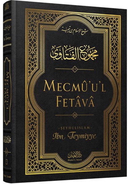 Mecmu'u'l-Fetava (22. Cilt) - İbn Teymiyye