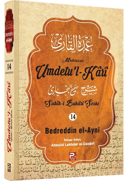 Umdetu'l-Kari (14. Cilt) - Bedreddin el-Ayni