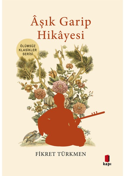 Âşık Garip Hikâyesi - Fikret Türkmen