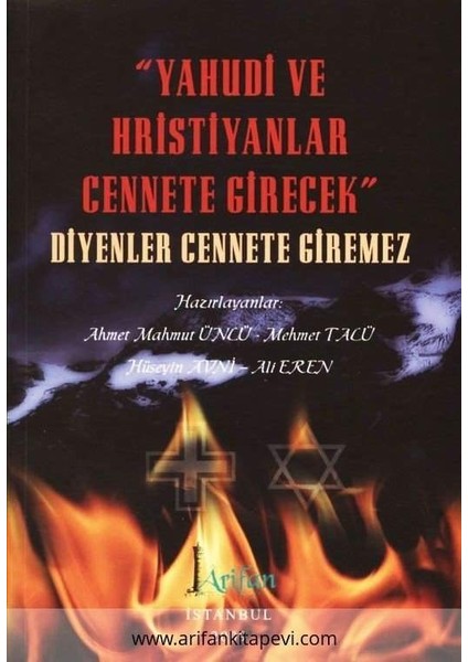 Yahudi ve Hristiyanlar Cennete Girecek Diyenler Cennete Giremez