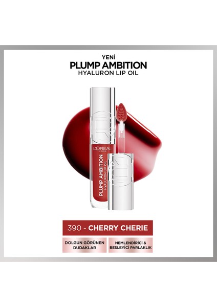 Plump Ambition Hyaluron Lip Oil Besleyici ve Nemlendirici Dudak Parlatıcısı - 390 Cherry Cherie