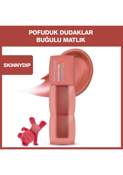 Maybelline New York Super Stay Teddy Tint Uzun Süre Kalıcı Likit Mat Tint 15 Skinny Dip