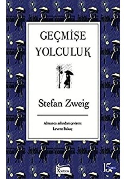 Geçmişe Yolculuk - Stefan Zweig