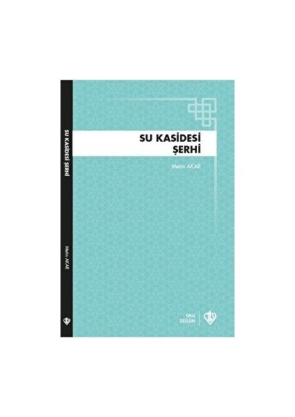 Su Kasidesi Şerhi - Metin Akar