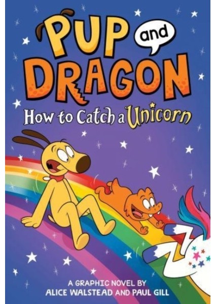 How To Catch A Unicorn - Alice Walstead