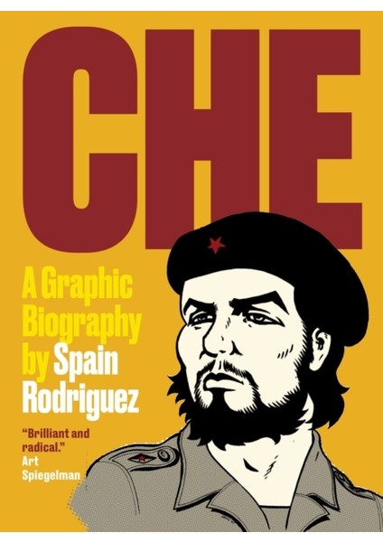 Che / A Graphic Biography - Spain Rodriguez