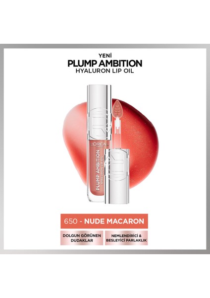 Plump Ambition Hyaluron Lip Oil Besleyici ve Nemlendirici Dudak Parlatıcısı - 650 Nude Macaron