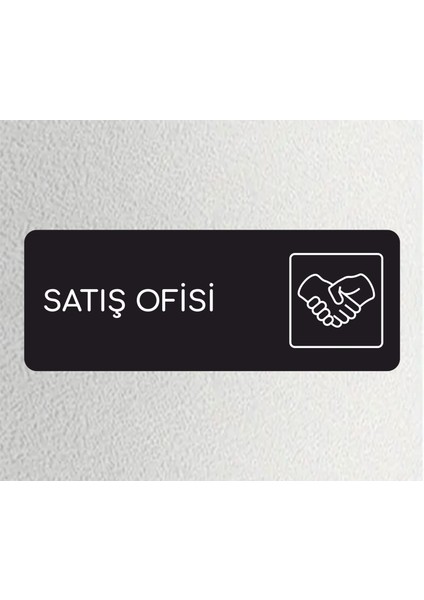 Satış Ofisi - Departman Kapı İsimliği, Yönlendirme Levhası 24X9 cm Siyah Renk