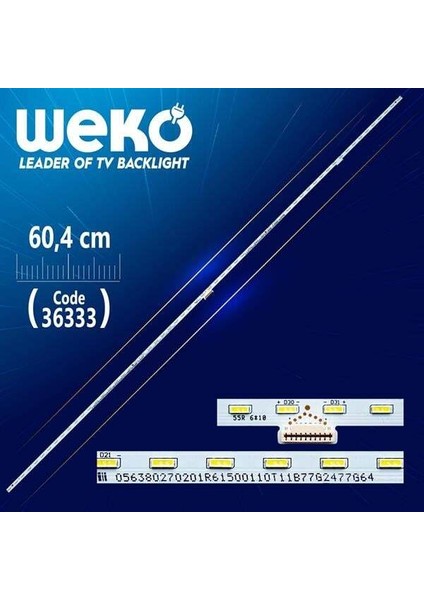 056380270201R61500074T11B77G2477G64 760.01N1T.0002 55R 6*10 60 Ledli 60.4 cm
