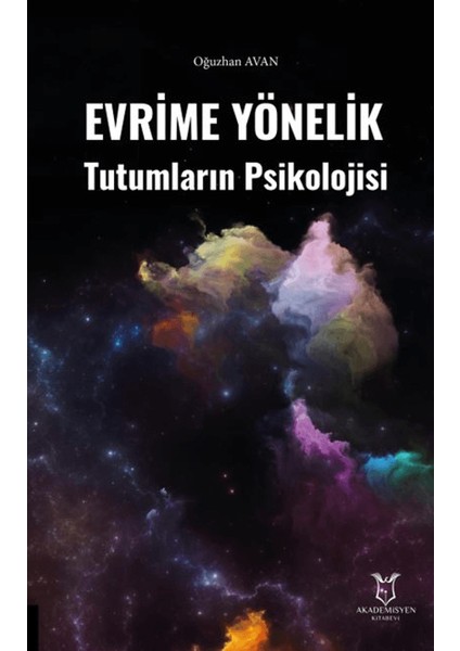 Evrime Yönelik Tutumların Psikolojisi - Oğuzhan Avan