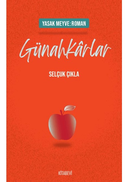 Yasak Meyve / Günahkarlar - Selçuk Çıkla