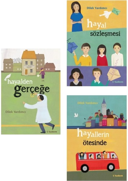 Hayalden Gerçeğe-Hayal Sözleşmesi-Hayallerin Ötesinde / Dilek Yardımcı - 3 Kitap Set