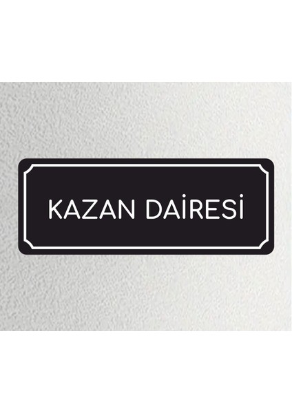 Kazan Dairesi - Ofis Departman Kapı Isimliği, Yönlendirme Levhası 24X9 cm 4mm