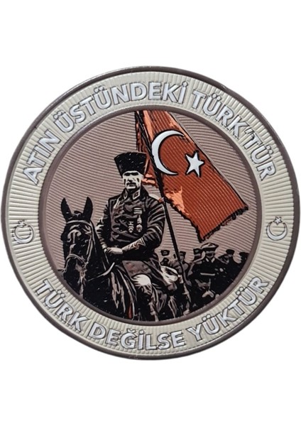 Atatürk - Atın Üstündeki Türk'tür , Türk Değilse Yüktür - Arma - Tpu Patch