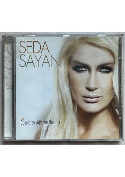 Seda Sayan - Gecelerce Ağlarsın Unutma CD