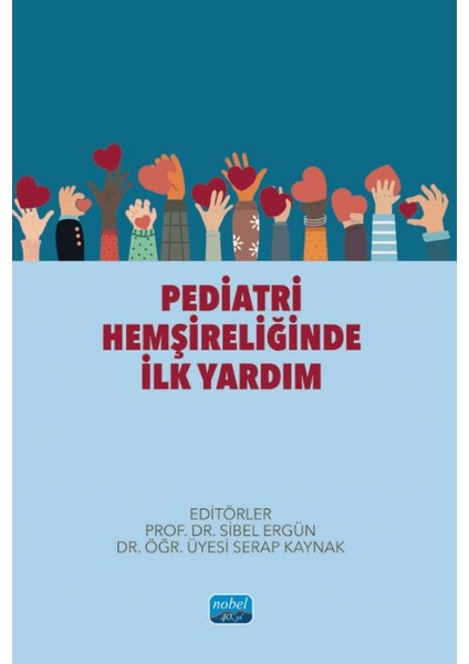 Pediatri Hemşireliğinde İlk Yardım
