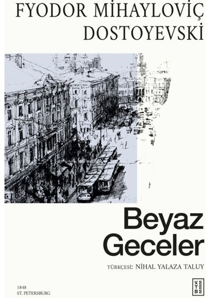 Beyaz Geceler - Fyodor Mihayloviç Dostoyevski